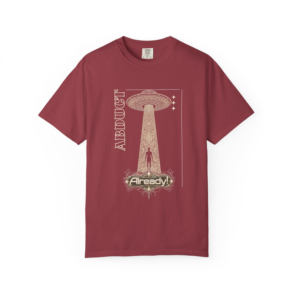 Abduct Already! Alien UFO Graphic T-Shirt
