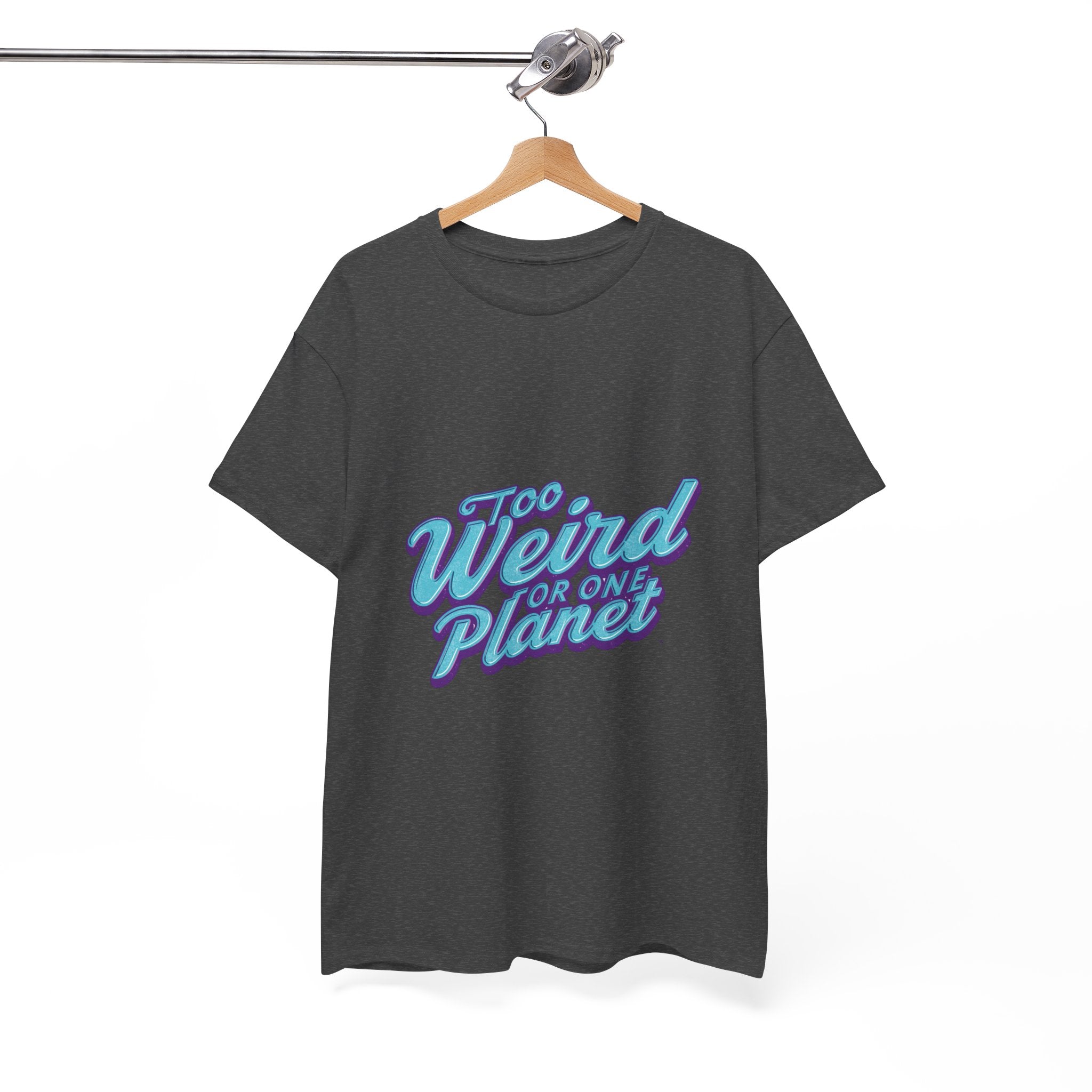 Too Weird For One Planet T‑Shirt