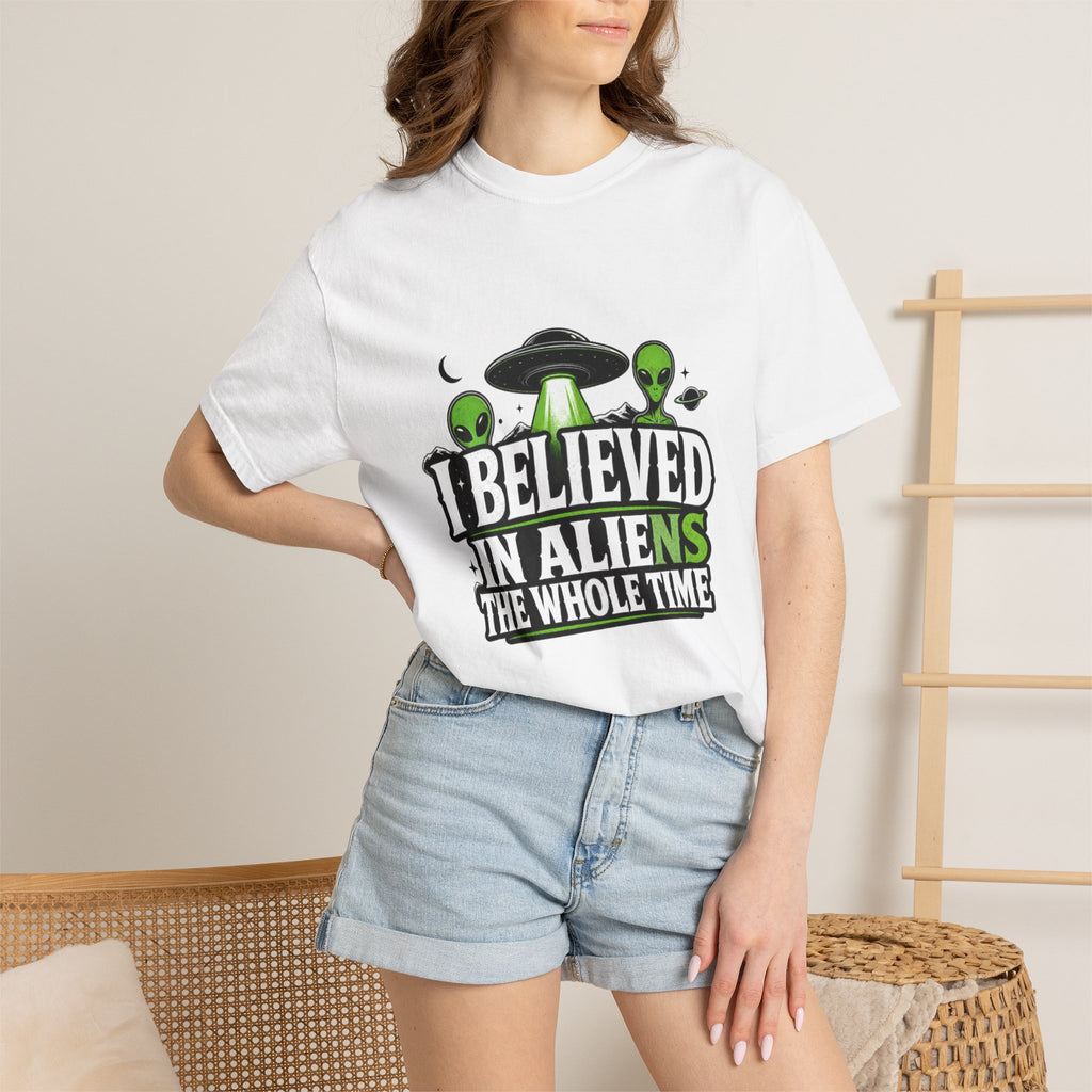 I Believed in Aliens the whole time! T-Shirt