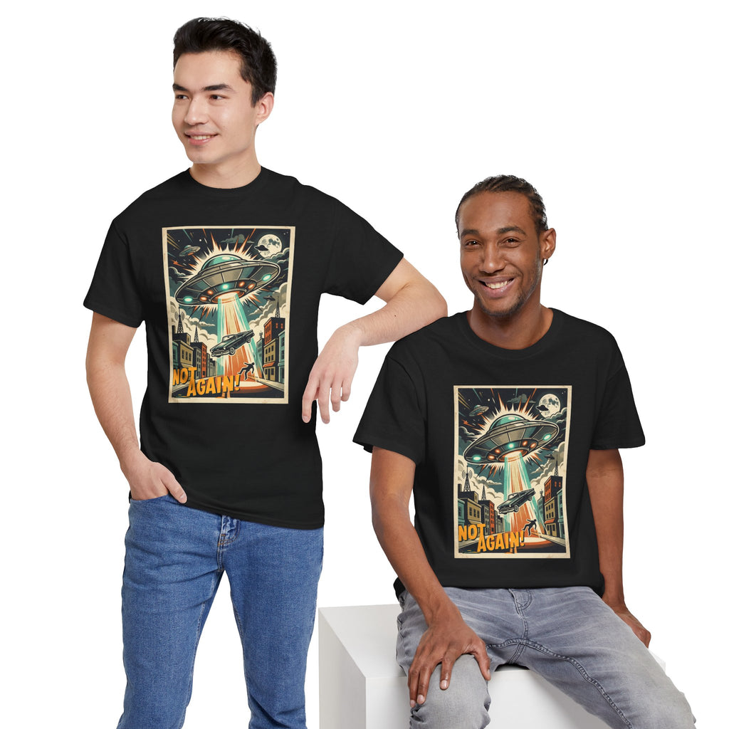 Pop Sci-fi Alien Invasion T-Shirt — Vintage UFO 'Not Again!' Graphic Tee