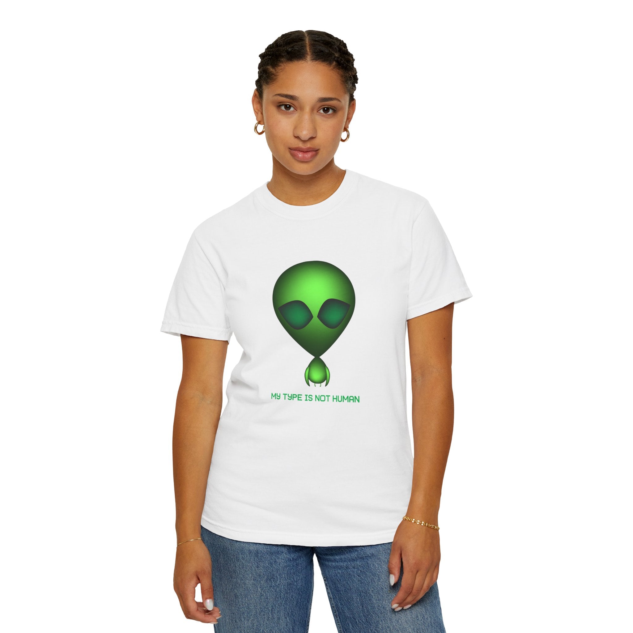 Green Alien T-Shirt — "My Type Is Not Human" Graphic Tee