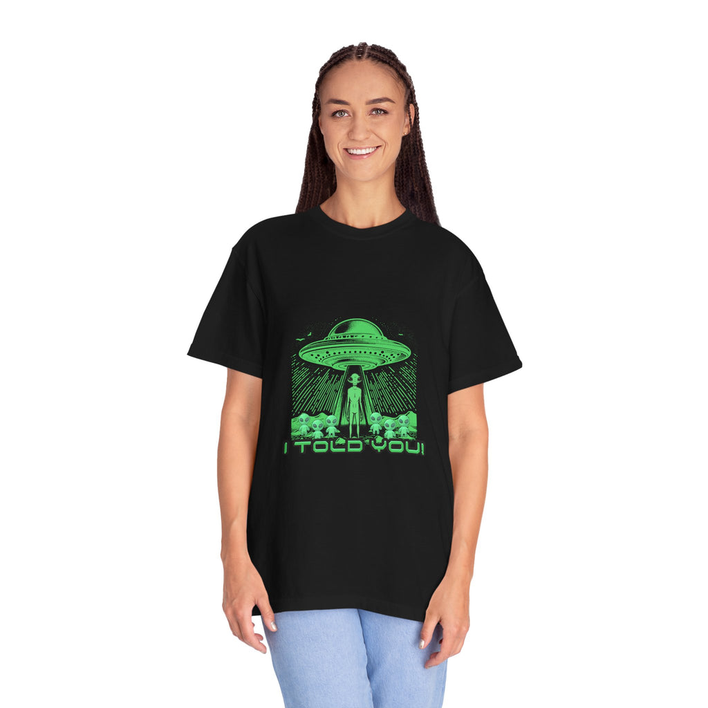 Alien Abduction T-Shirt — "I Told You" Neon UFO Graphic
