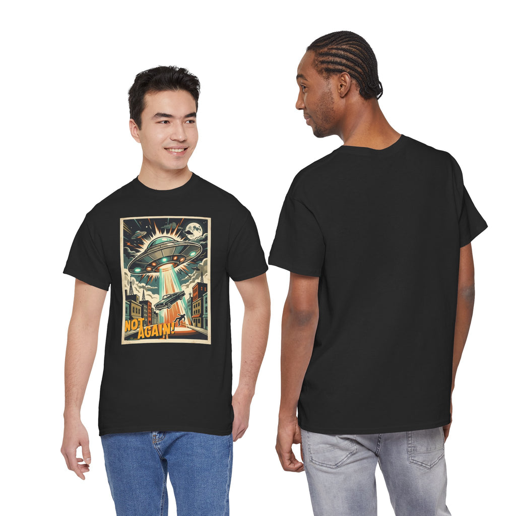 Pop Sci-fi Alien Invasion T-Shirt — Vintage UFO 'Not Again!' Graphic Tee