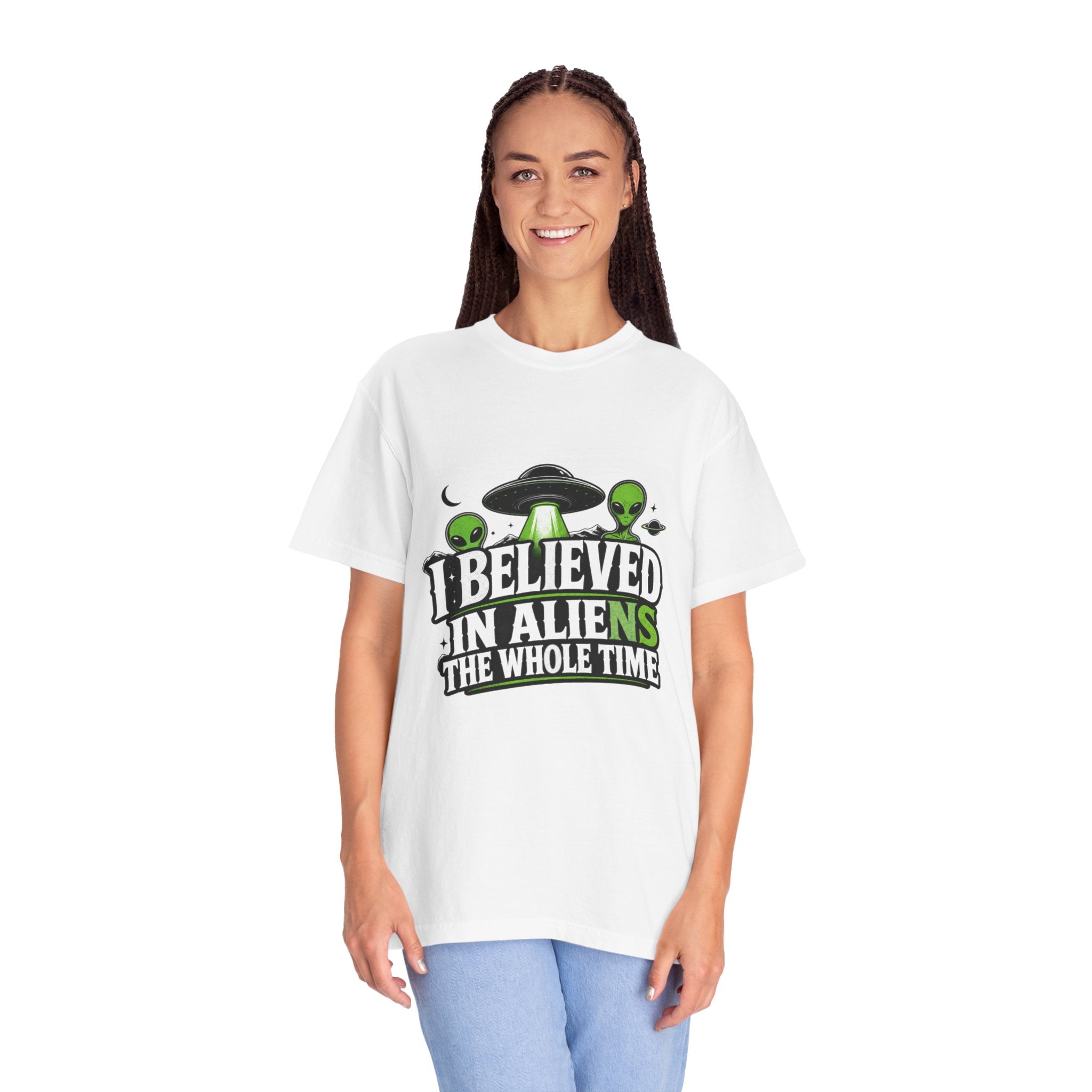 I Believed in Aliens the whole time! T-Shirt