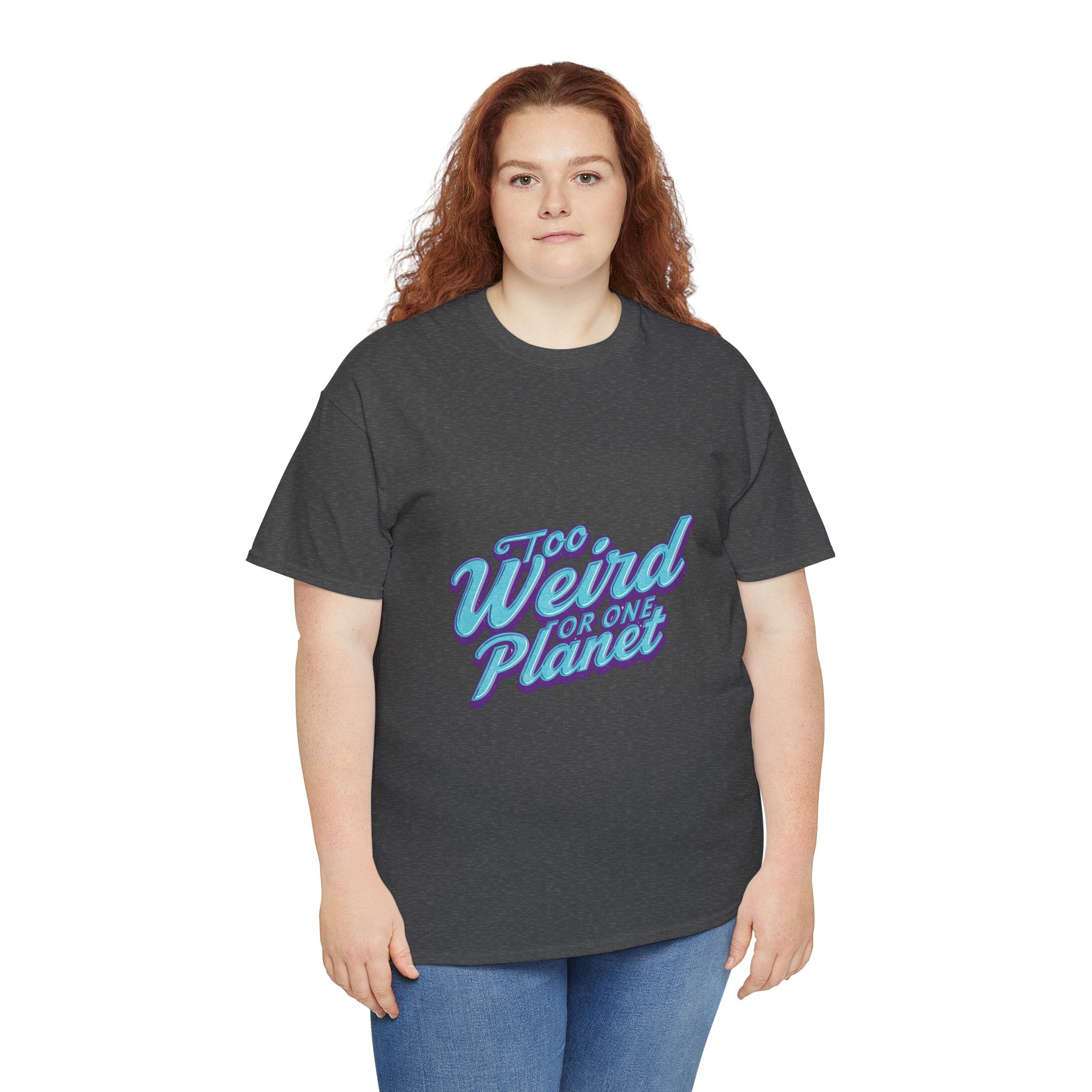 Too Weird For One Planet T‑Shirt