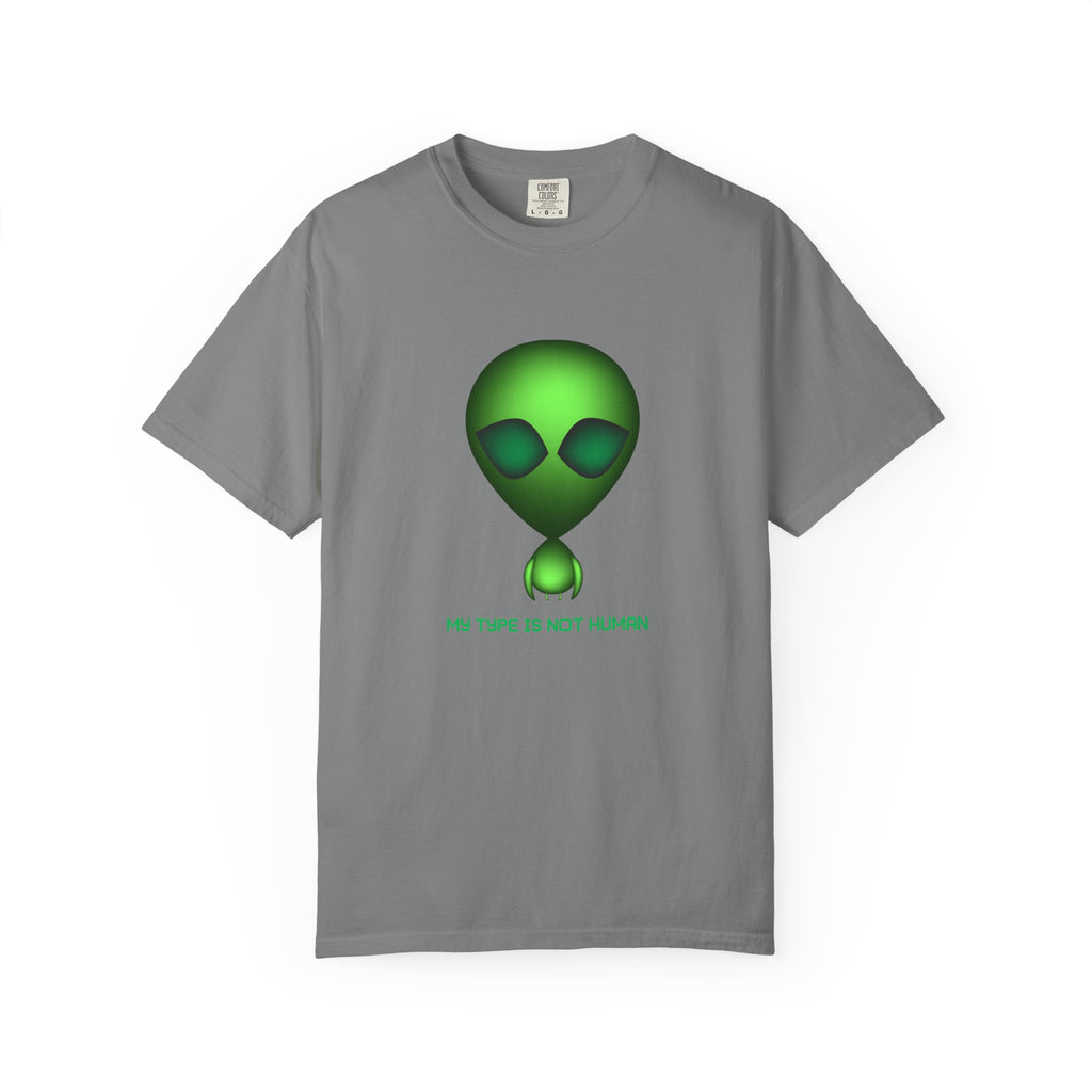 Green Alien T-Shirt — "My Type Is Not Human" Graphic Tee