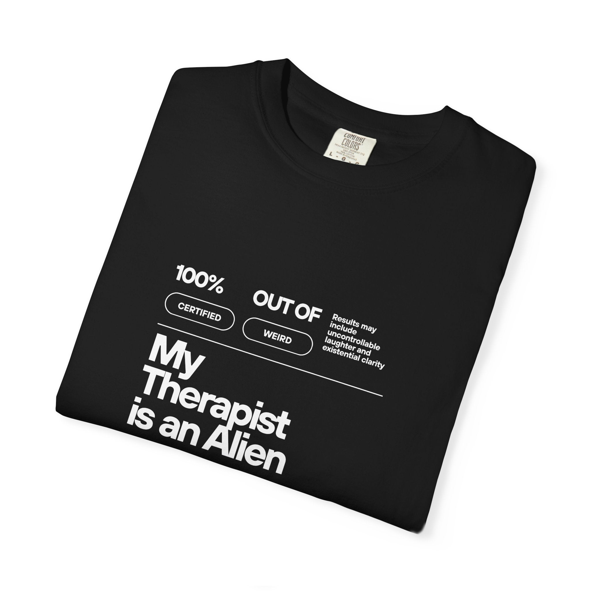 My Therapist Is an Alien Graphic T-Shirt – Funny Alien Therapy Tee